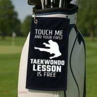 Touch Me And Your First Taekwondo Lesson Is Free Golf Towel thumb 2