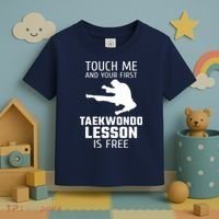 Touch Me And Your First Taekwondo Lesson Is Free Toddler T-Shirt thumb 3
