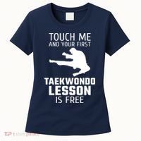Touch Me And Your First Taekwondo Lesson Is Free Women's T-Shirt thumb 0