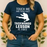 Touch Me And Your First Taekwondo Lesson Is Free Women's T-Shirt thumb 2