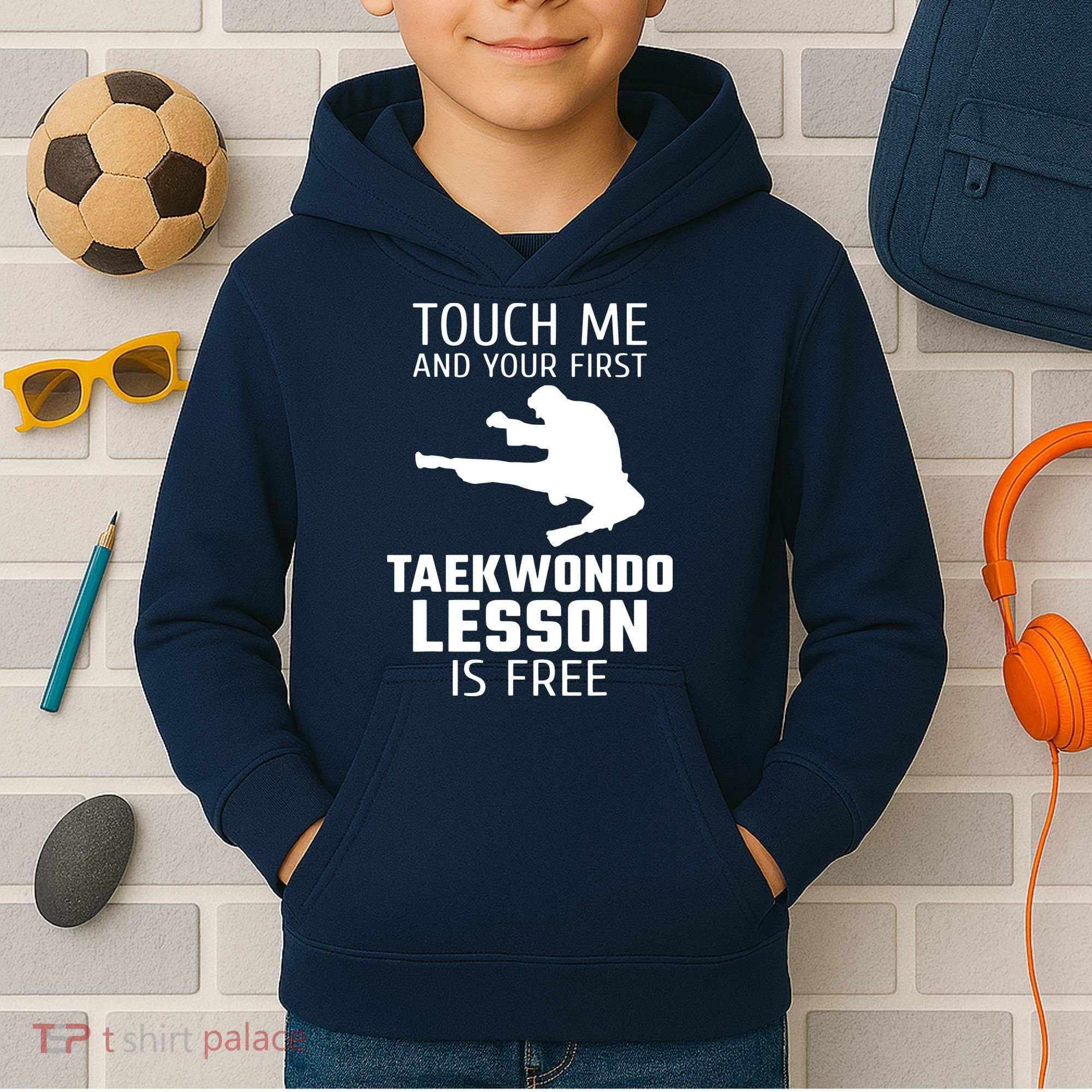 Touch Me And Your First Taekwondo Lesson Is Free Kids Hoodie