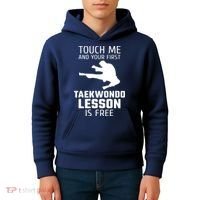 Touch Me And Your First Taekwondo Lesson Is Free Kids Hoodie thumb 4