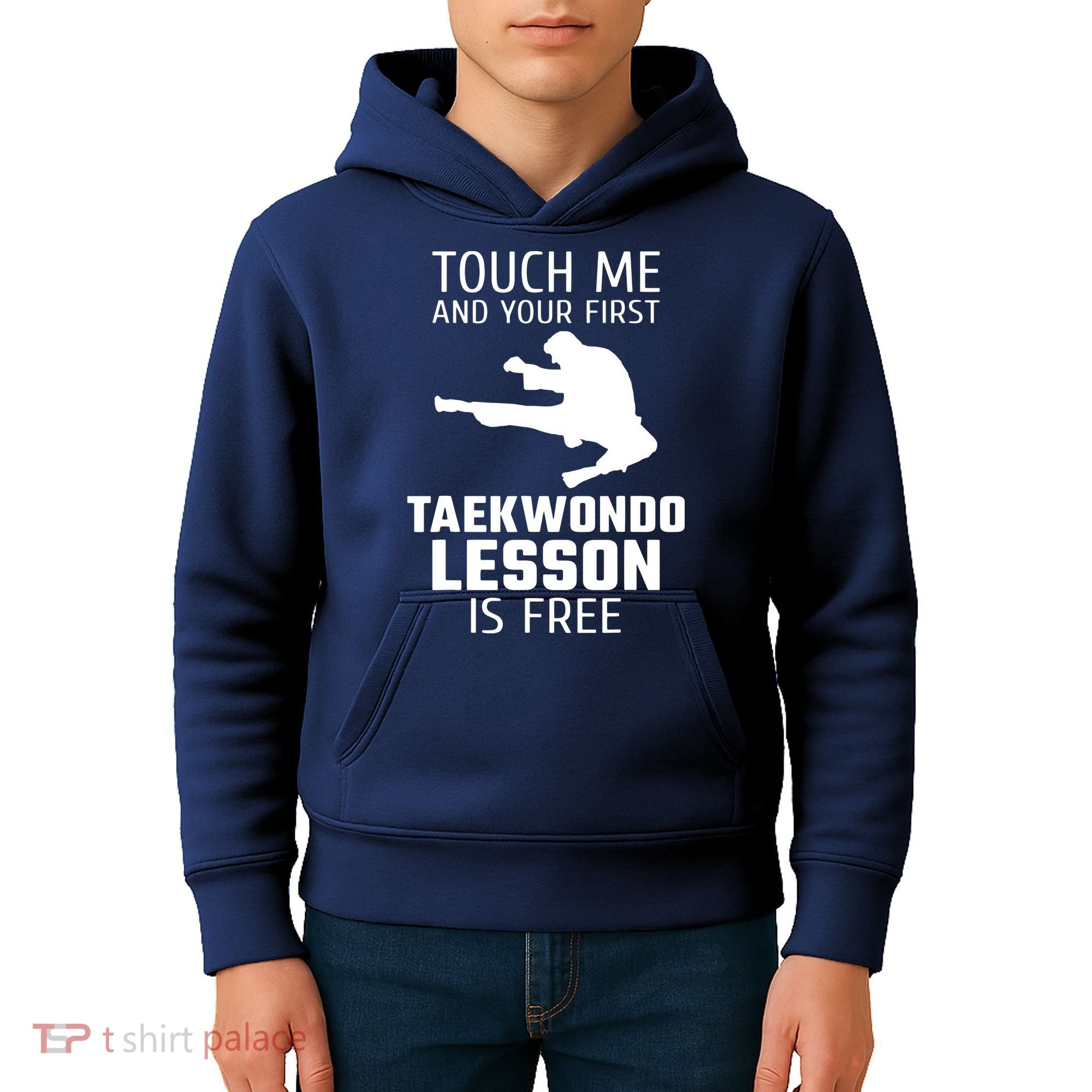 Touch Me And Your First Taekwondo Lesson Is Free Kids Hoodie