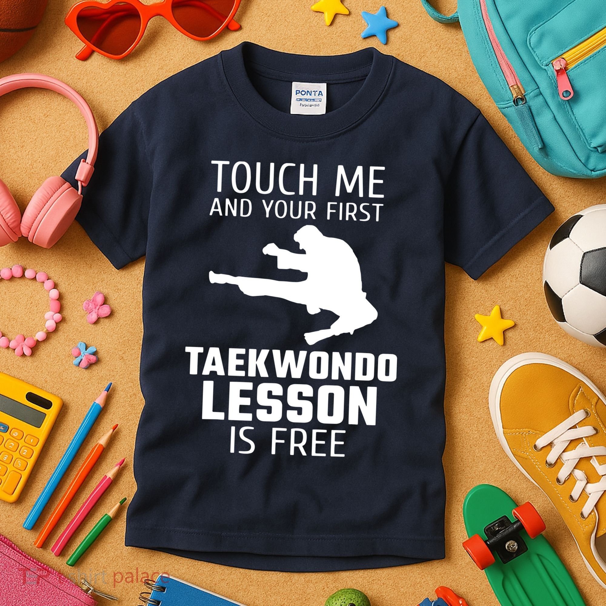 Touch Me And Your First Taekwondo Lesson Is Free Kids T-Shirt