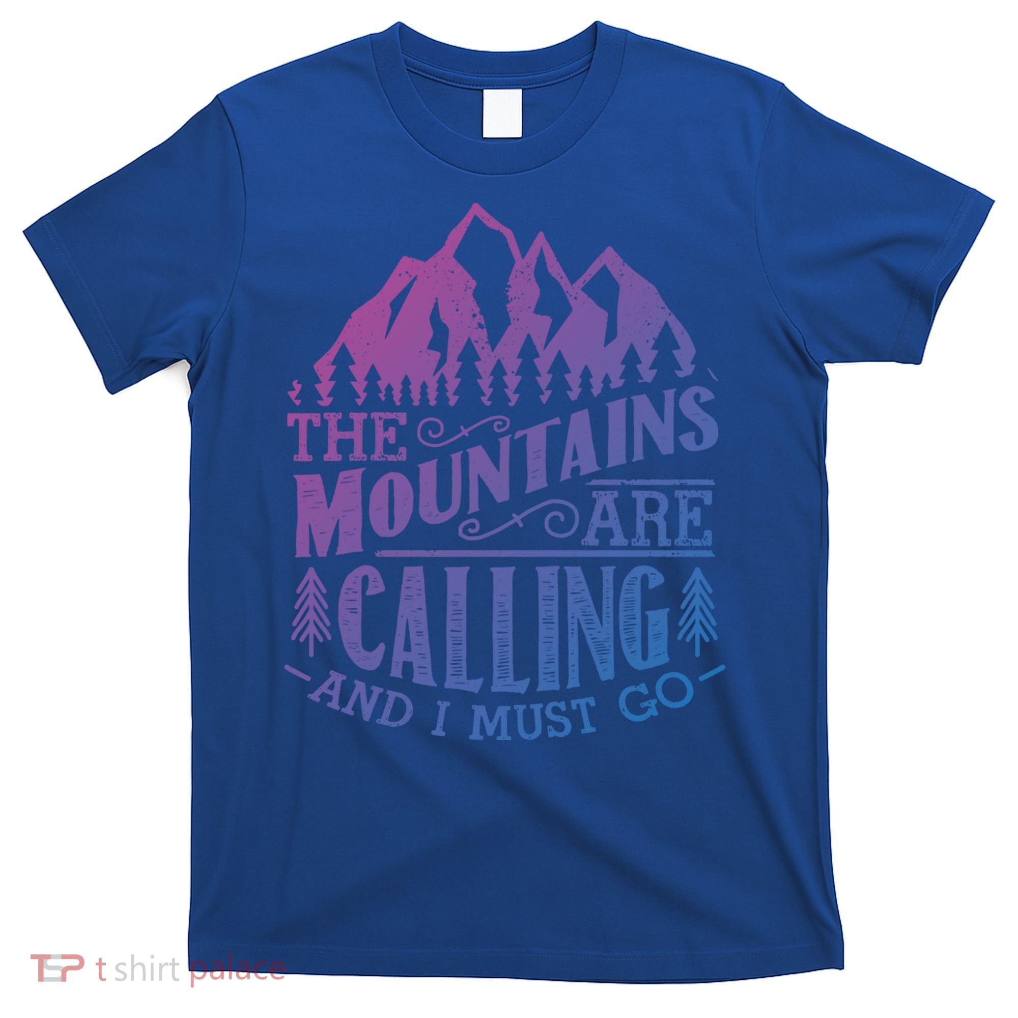 The Mountains Are Calling And I Must Go Vintage Cute Gift T-Shirt
