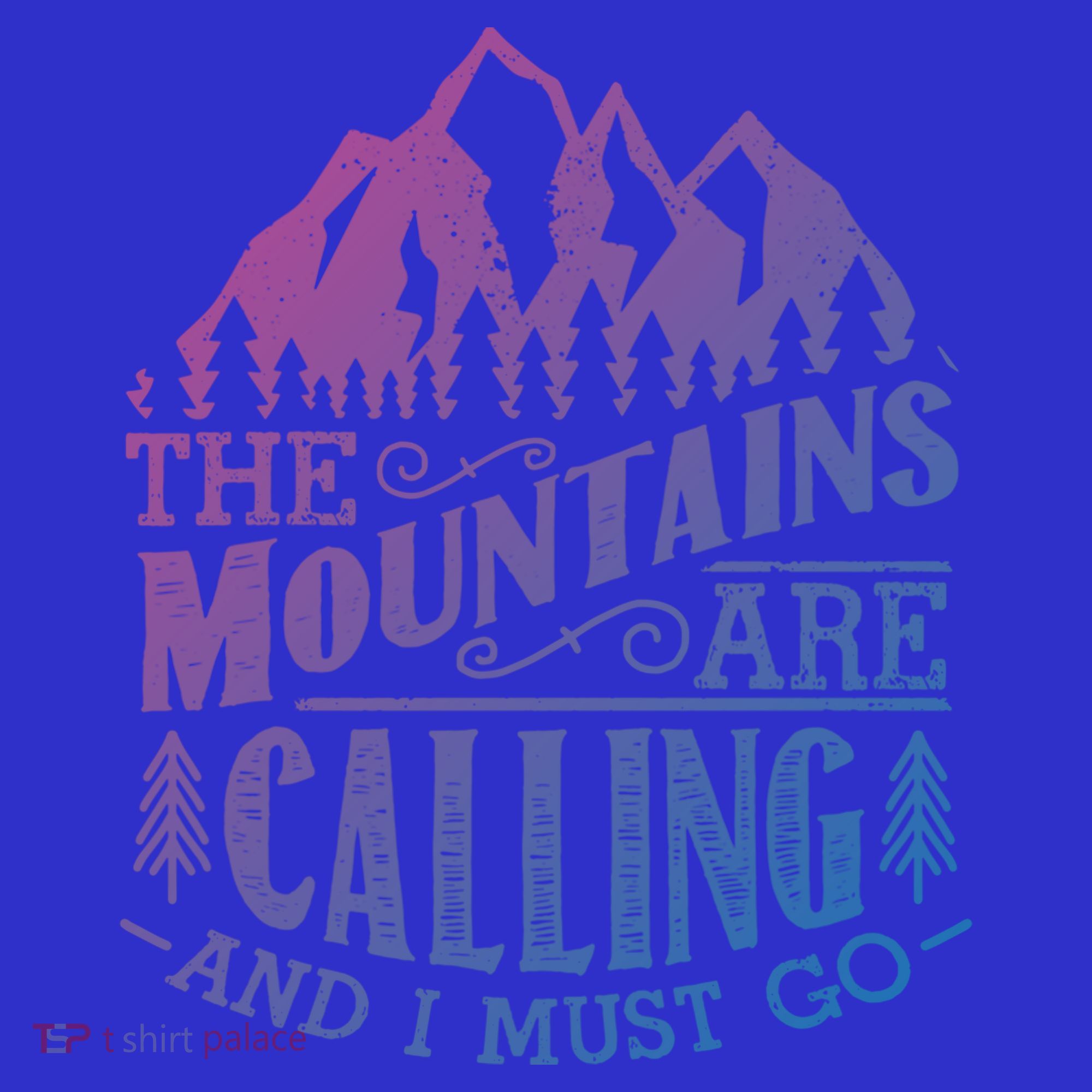 The Mountains Are Calling And I Must Go Vintage Cute Gift T-Shirt
