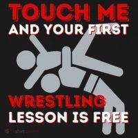 Touch Me And Your First Wrestling Lesson Is Free Wrestler Women's Hoodie thumb 2