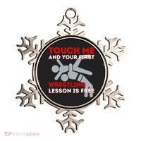 Touch Me And Your First Wrestling Lesson Is Free Wrestler Ornament thumb 0