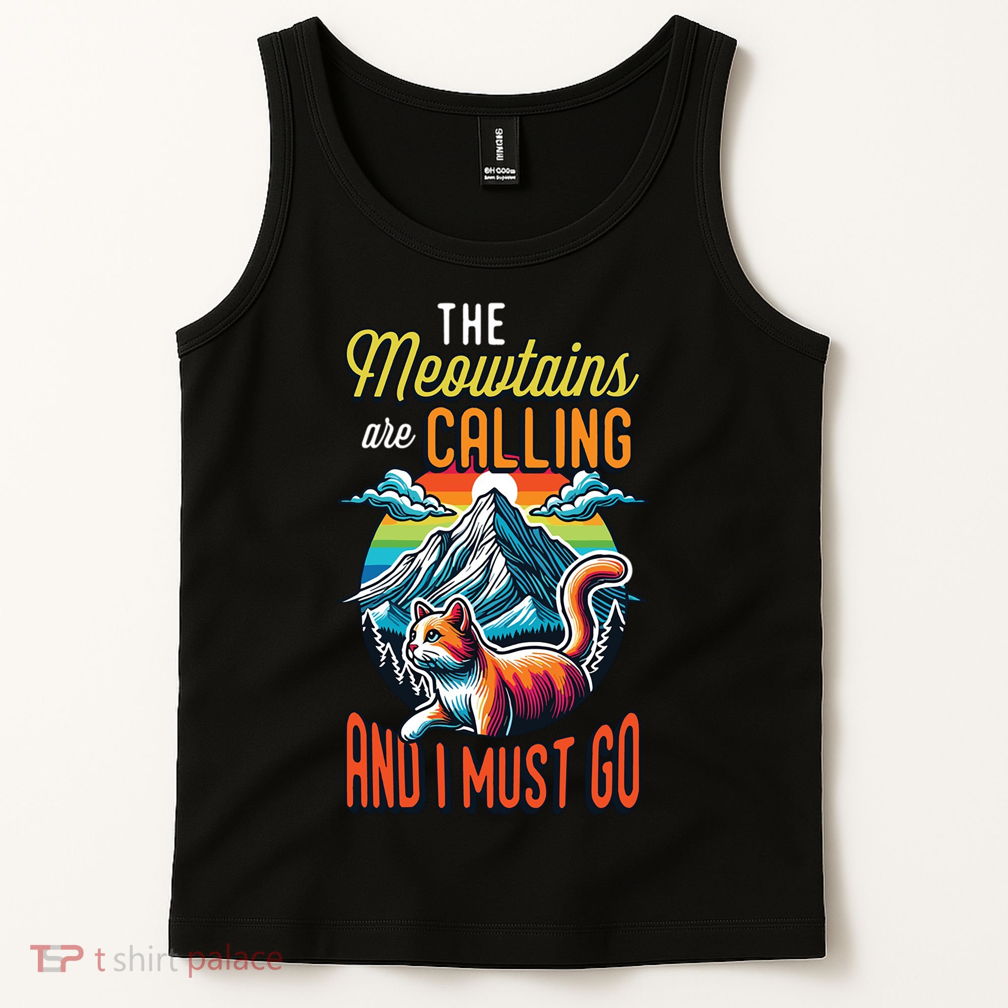 The Meowtains Are Calling And I Must Go Mountain Hiking Tank Top