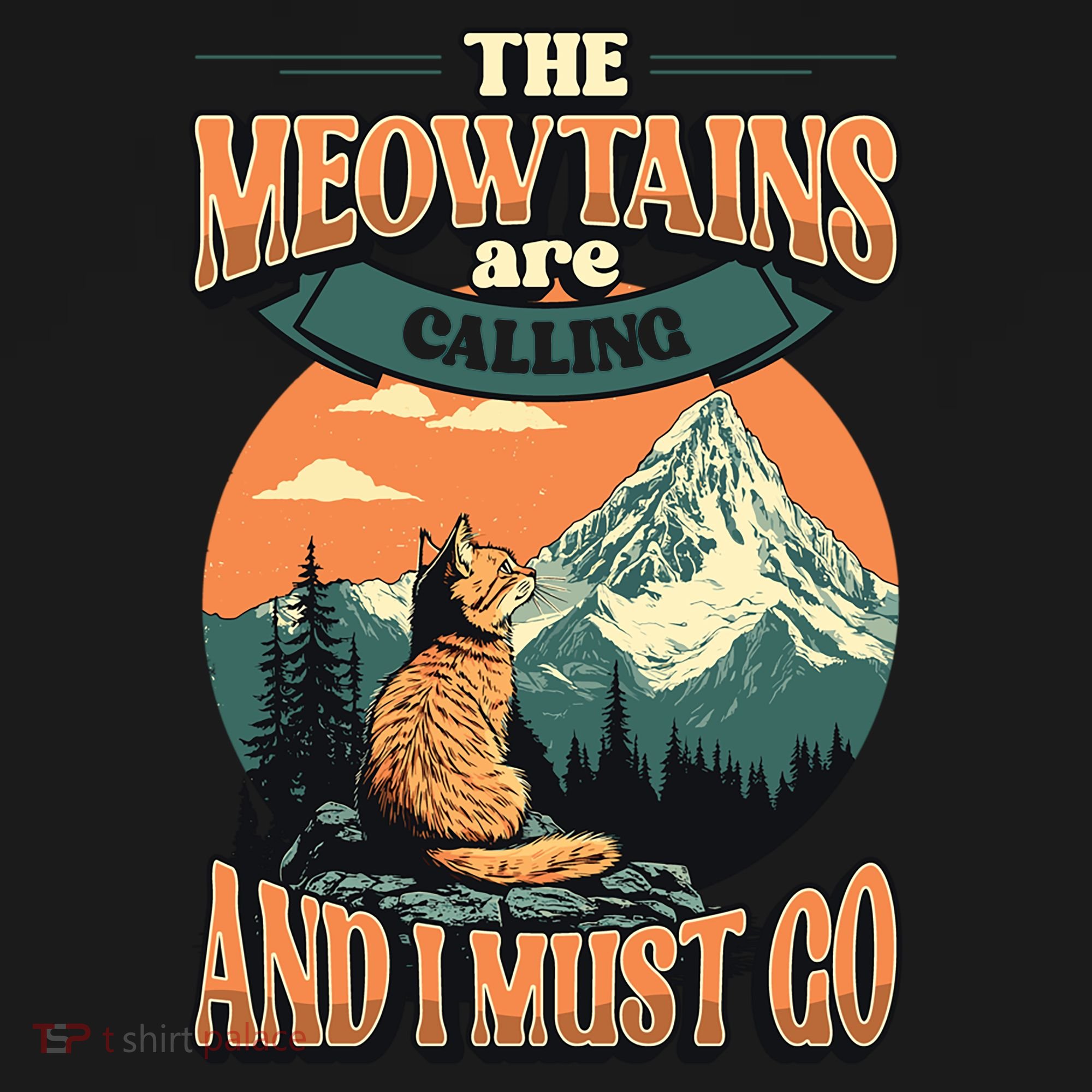 The Meowtains Are Calling And I Must Go Mountain Hiking  Pajama Set