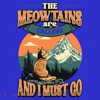 The Meowtains Are Calling And I Must Go Mountain Hiking  Hoodie thumb 2