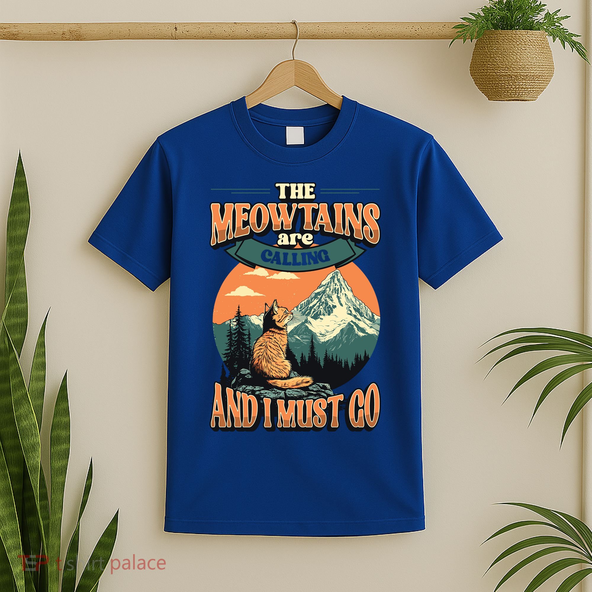 The Meowtains Are Calling And I Must Go Mountain Hiking  T-Shirt