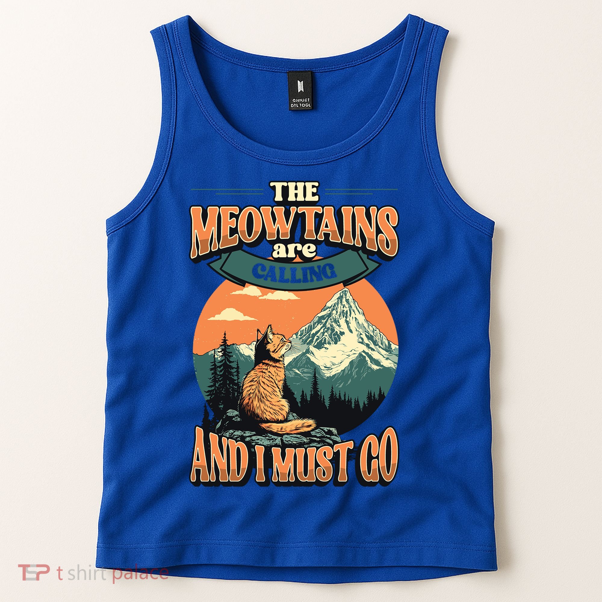 The Meowtains Are Calling And I Must Go Mountain Hiking  Tank Top