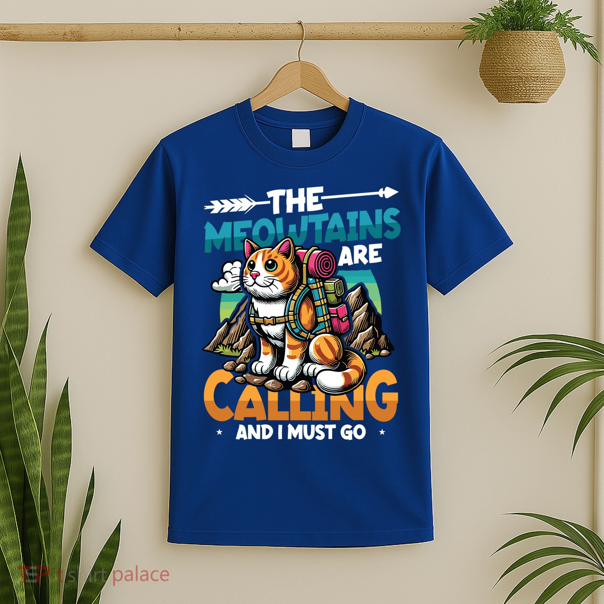The Meowtains Are Calling And I Must Go Mountain Hiking  T-Shirt