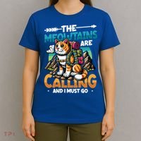 The Meowtains Are Calling And I Must Go Mountain Hiking  T-Shirt thumb 4