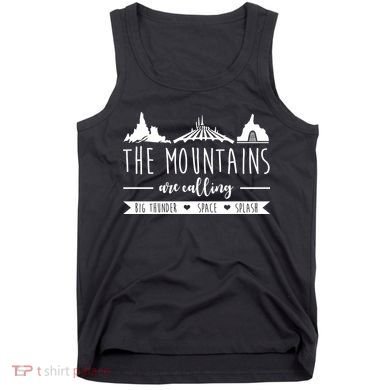 The Mountains Are Calling Big Thunder Space Splash Tank Top