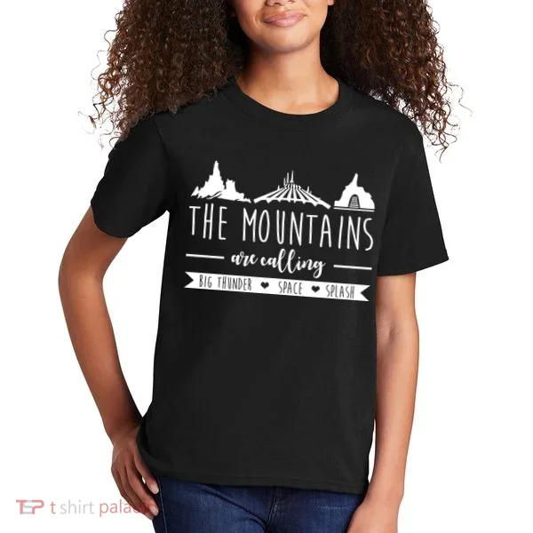 The Mountains Are Calling Big Thunder Space Splash Kids T-Shirt