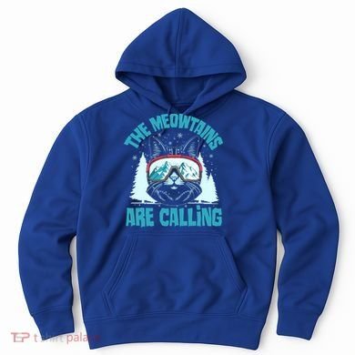 The Meowtains Are Calling Cat Ski Adventure Hoodie