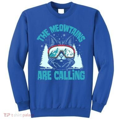 The Meowtains Are Calling Cat Ski Adventure Sweatshirt