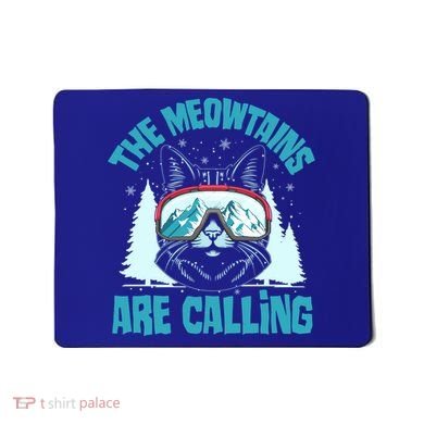 The Meowtains Are Calling Cat Ski Adventure Mousepad