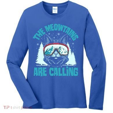 The Meowtains Are Calling Cat Ski Adventure Women's Long Sleeve Shirt