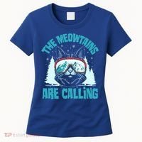 The Meowtains Are Calling Cat Ski Adventure Women's T-Shirt thumb 0