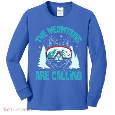 The Meowtains Are Calling Cat Ski Adventure Kids Long Sleeve Shirt