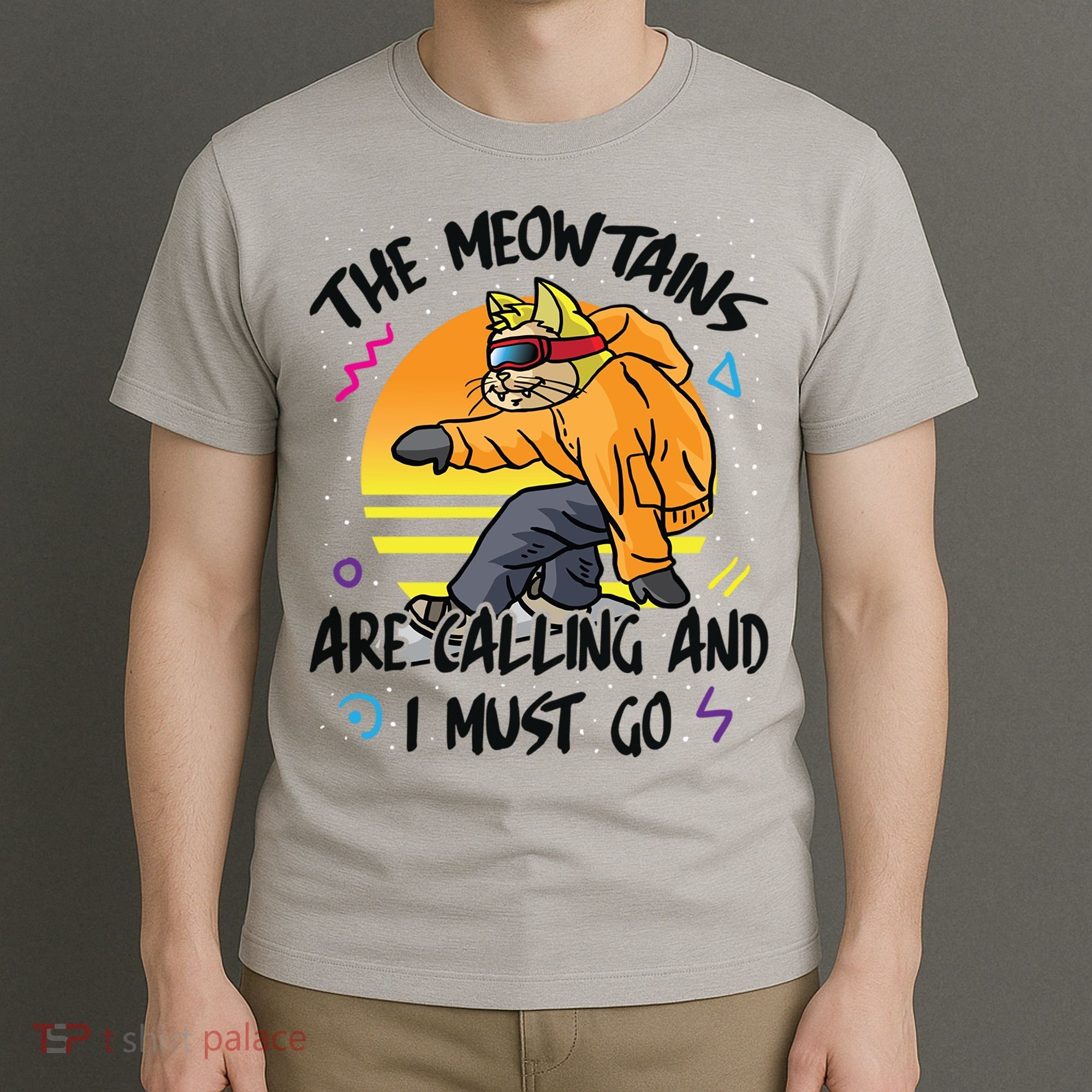 The Meowtains Are Calling And I Must Go Winter Snowboard Cat  T-Shirt
