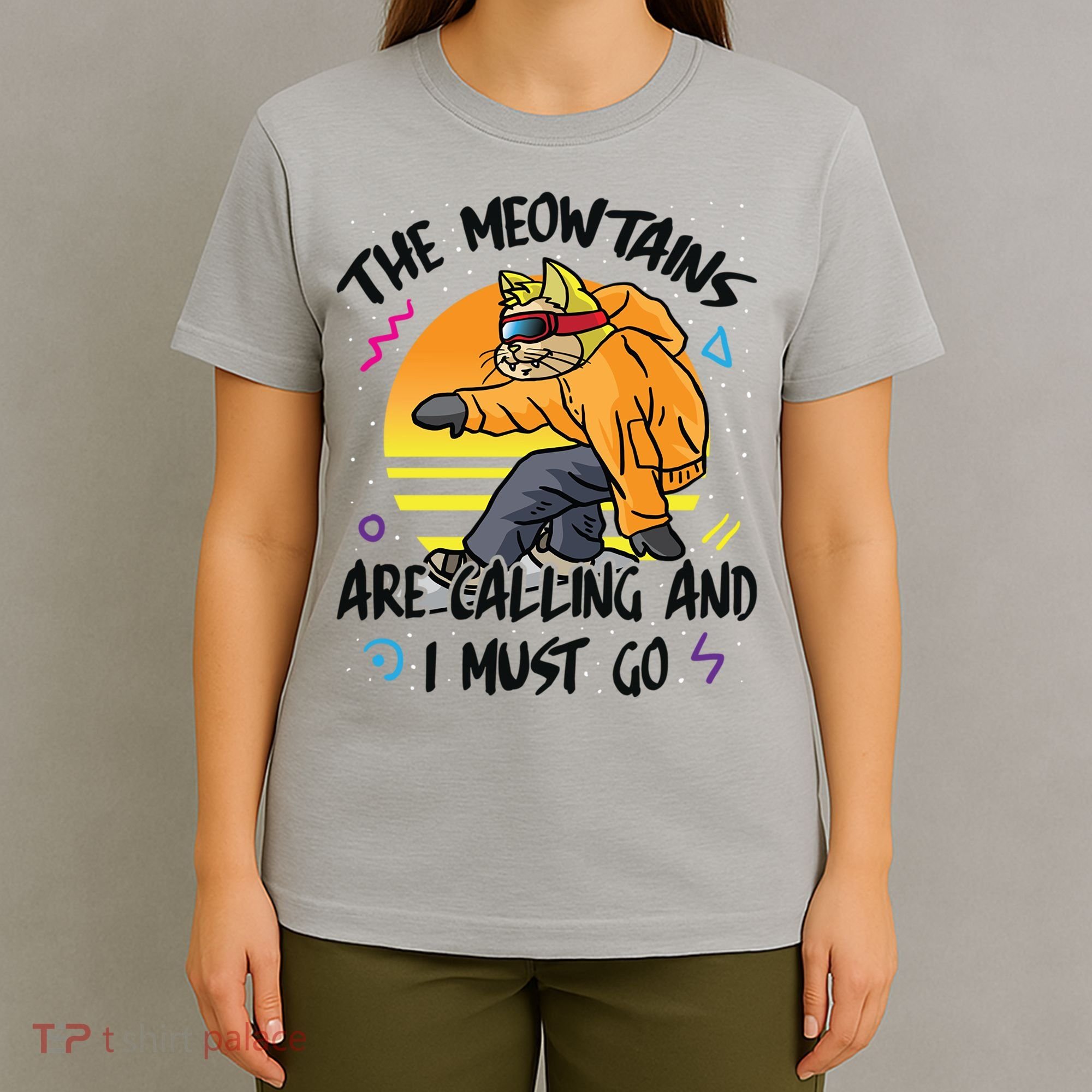 The Meowtains Are Calling And I Must Go Winter Snowboard Cat  T-Shirt
