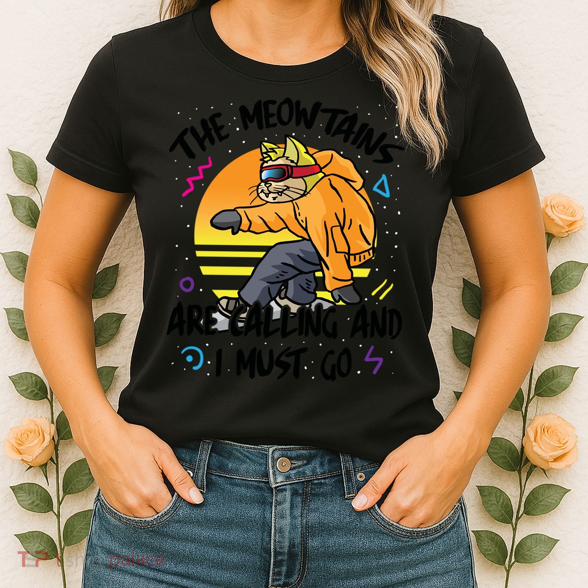 The Meowtains Are Calling And I Must Go Winter Snowboard Cat  Women's T-Shirt
