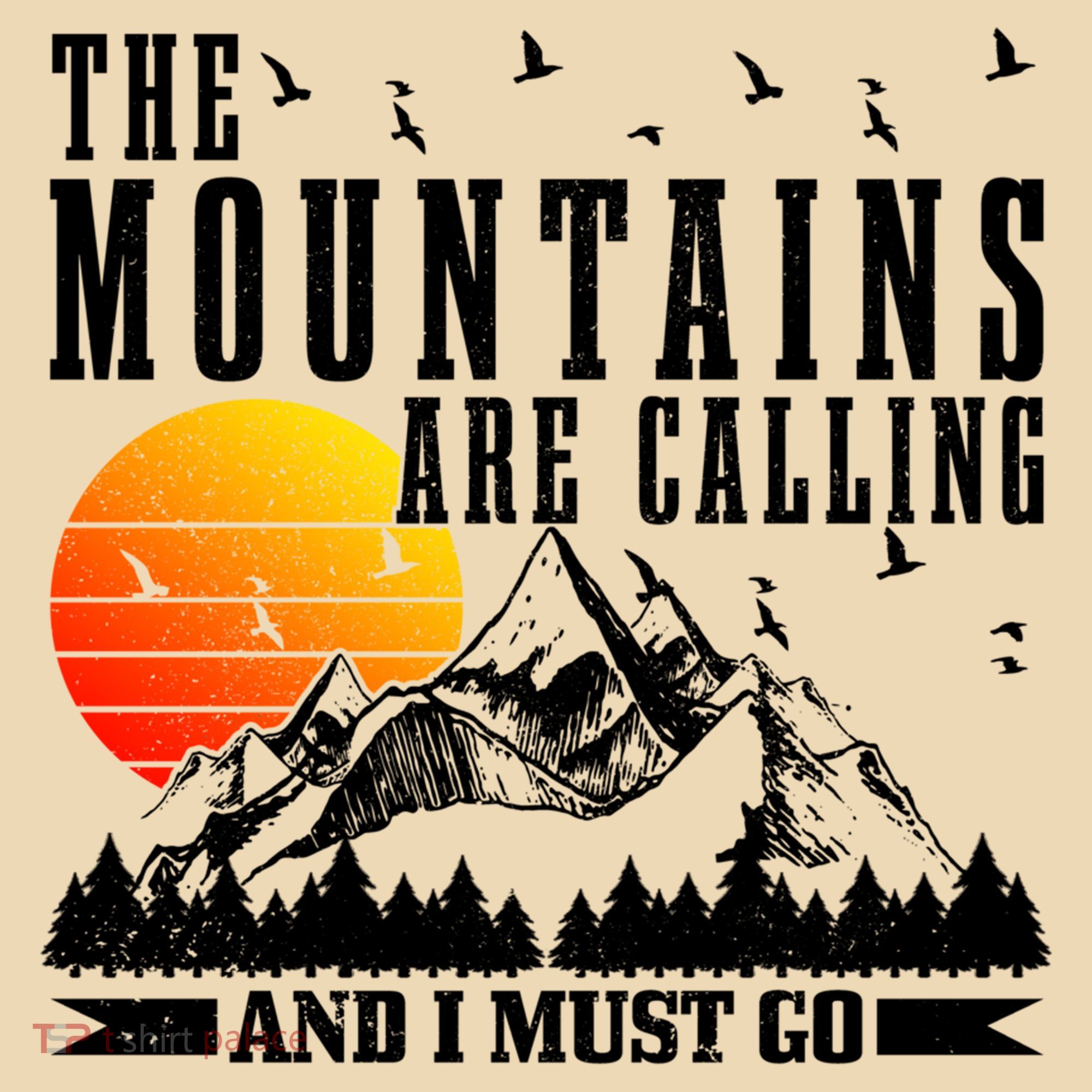 The Mountains Are Calling I Must Go Hiking Camping Climbing Gift Tote Bag