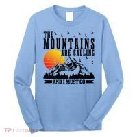 The Mountains Are Calling I Must Go Hiking Camping Climbing Gift Long Sleeve Shirt thumb 0