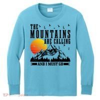 The Mountains Are Calling I Must Go Hiking Camping Climbing Gift Kids Long Sleeve Shirt thumb 0