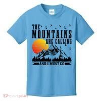 The Mountains Are Calling I Must Go Hiking Camping Climbing Gift Kids T-Shirt thumb 0