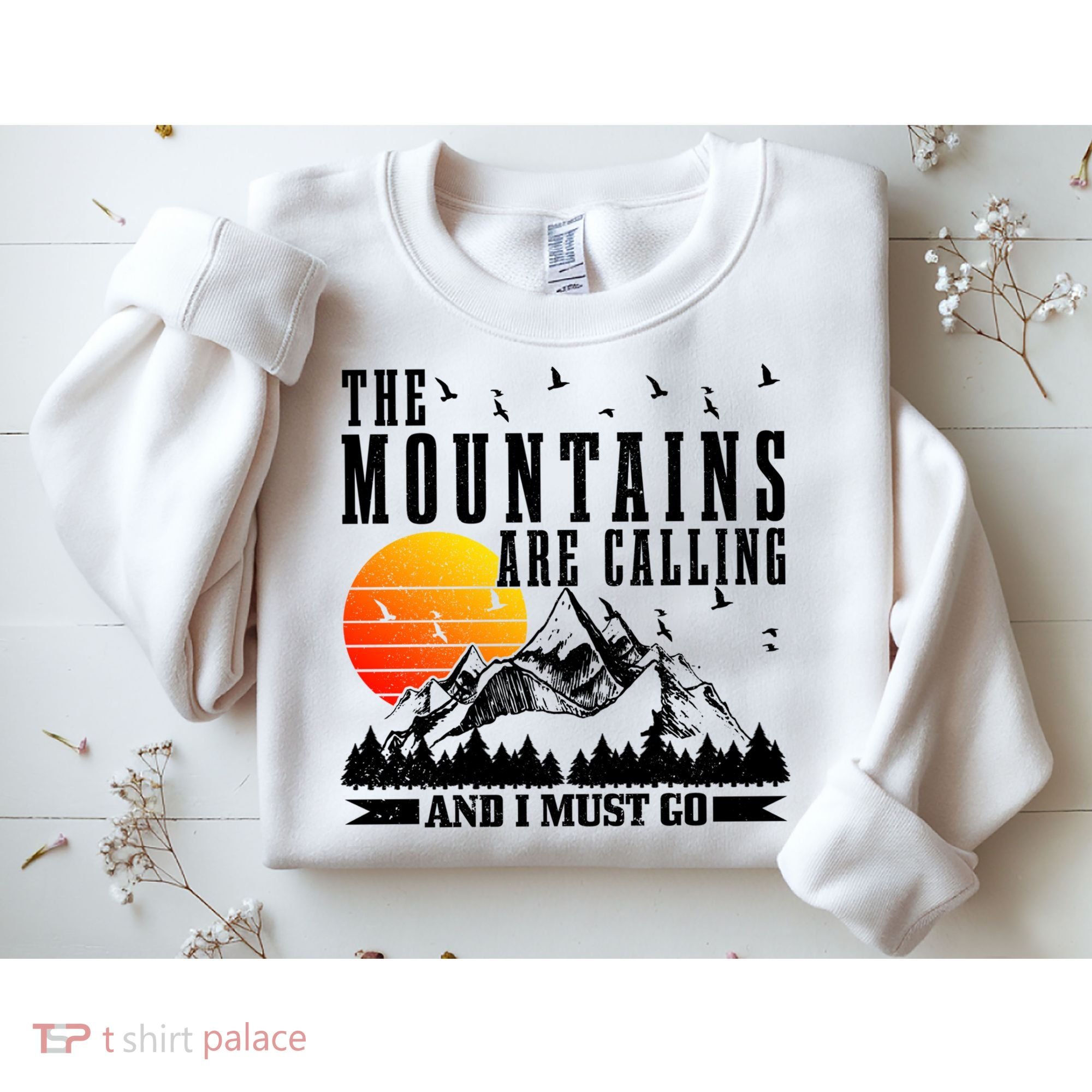 The Mountains Are Calling I Must Go Hiking Camping Climbing Gift Sweatshirt