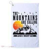 The Mountains Are Calling I Must Go Hiking Camping Climbing Gift Golf Towel thumb 0