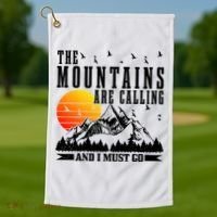 The Mountains Are Calling I Must Go Hiking Camping Climbing Gift Golf Towel thumb 1