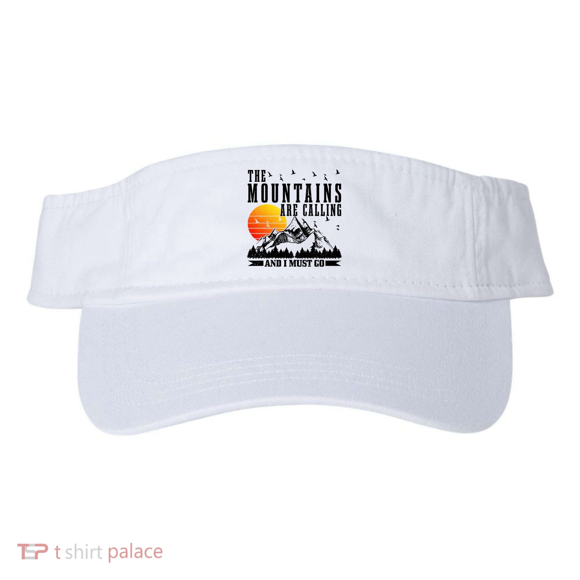 The Mountains Are Calling I Must Go Hiking Camping Climbing Gift Visor