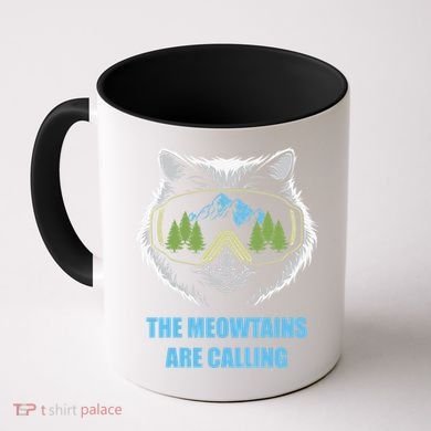 The Meowtains Are Calling Fun Ski And Snowboarder  Coffee Mug