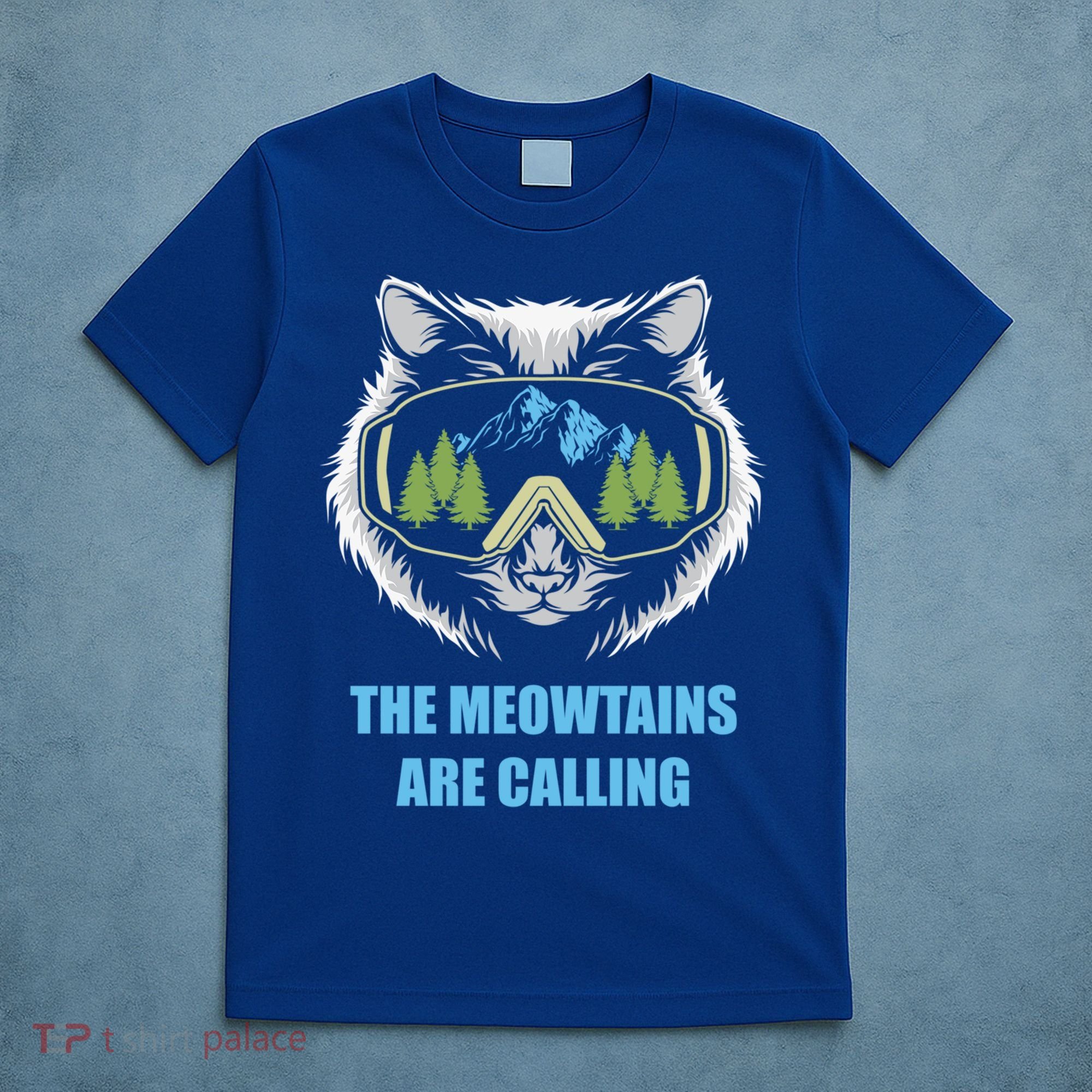 The Meowtains Are Calling Fun Ski And Snowboarder  T-Shirt