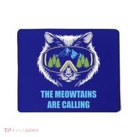 The Meowtains Are Calling Fun Ski And Snowboarder  Mousepad thumb 0