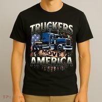 Truckers Move America Semi Truck Driver Trucking Big Rig T-Shirt thumb 3