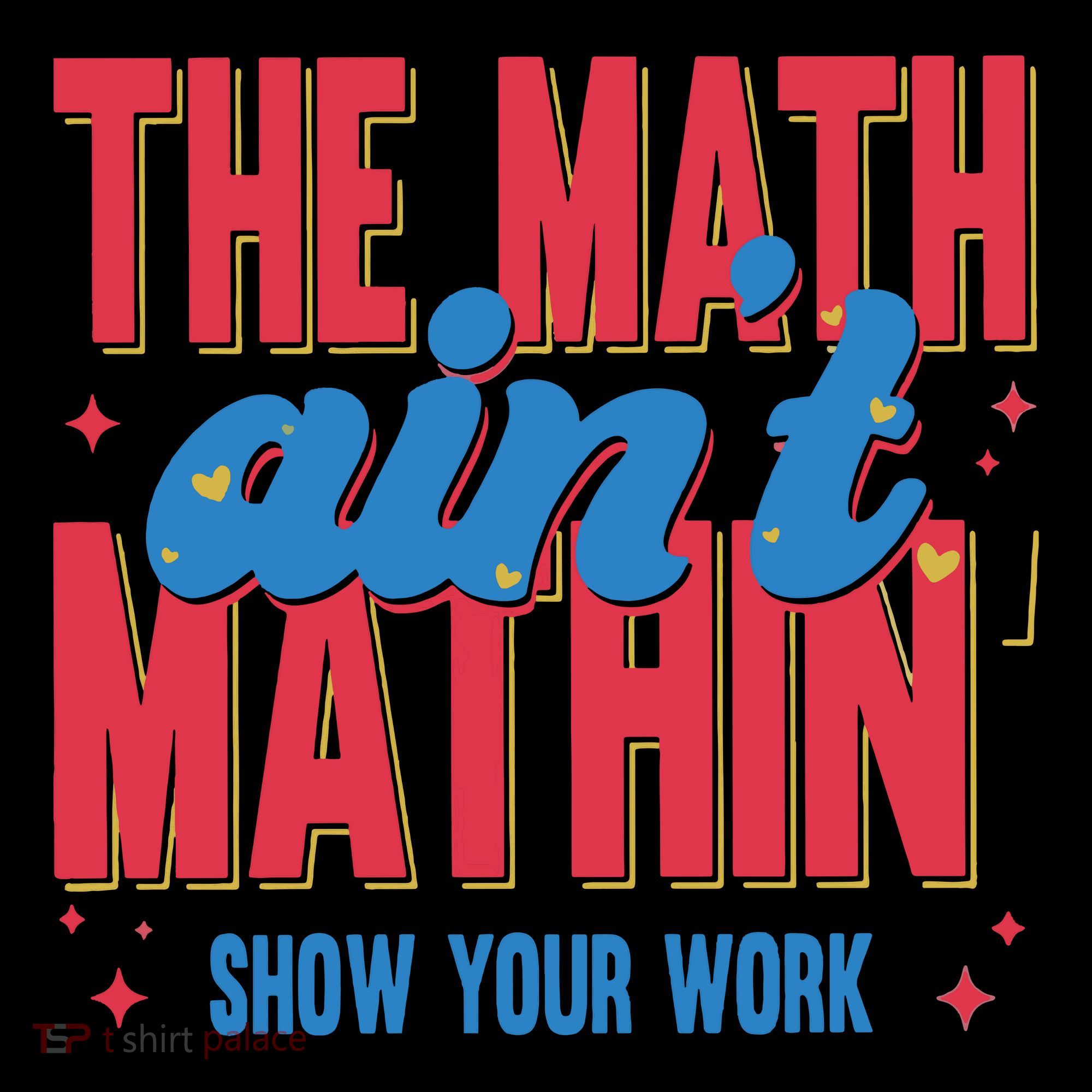 The Math Aint Mathin Meme Show Your Work Math Teacher Coaster