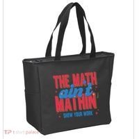 The Math Aint Mathin Meme Show Your Work Math Teacher Tote Bag thumb 2