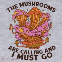 The Mushrooms Are Calling And I Must Go Funny Women's Sweatshirt thumb 2
