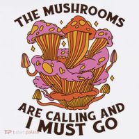 The Mushrooms Are Calling And I Must Go Funny Women's Hoodie thumb 2
