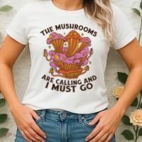 The Mushrooms Are Calling And I Must Go Funny Women's T-Shirt thumb 2