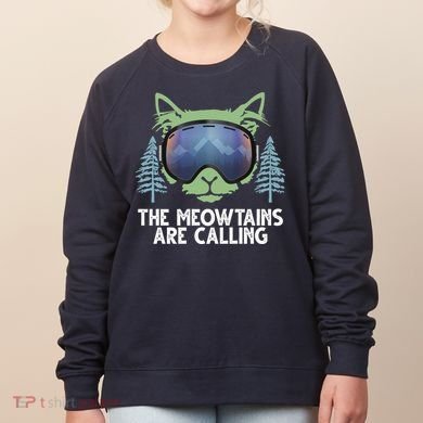 The Meowtains Are Calling Women's Sweatshirt
