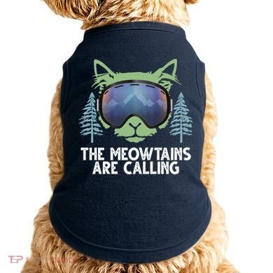 The Meowtains Are Calling Doggie Tank