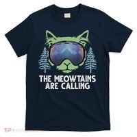 The Meowtains Are Calling T-Shirt thumb 0
